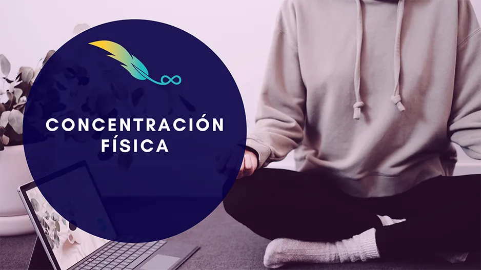 Concentración física - KilyOM